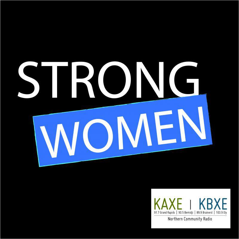 Strong Women | KAXE & KBXE