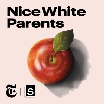 Nice White Parents Podcast Cover